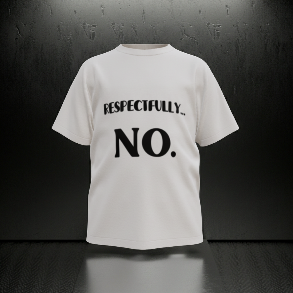 Respectfully… No. Oversized Tee